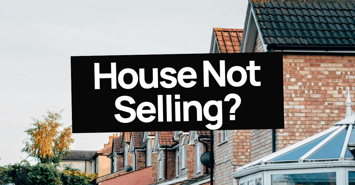 House Not Selling with Homes